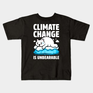 Climate Change is Unbearable - Polar Bear Pun Kids T-Shirt